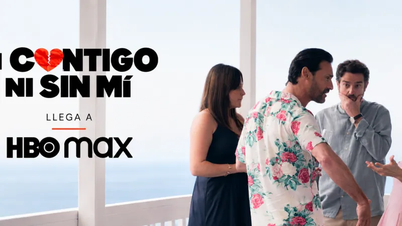 'Ni contigo ni sin mí', disponible en HBO Max
